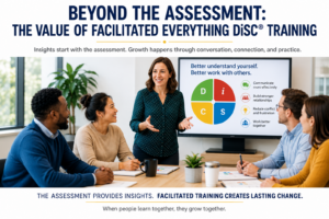 The Value of Facilitated DiSC Training